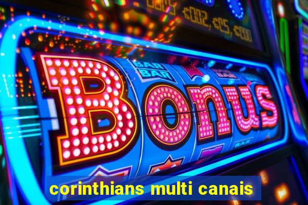 corinthians multi canais